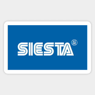 Siesta All Day (White) Magnet